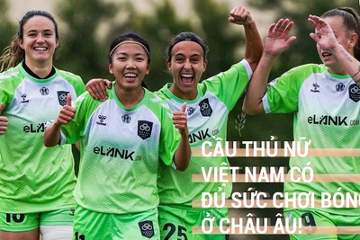 Huỳnh Như: "Cầu thủ nữ Việt Nam có đủ sức chơi bóng ở châu Âu"