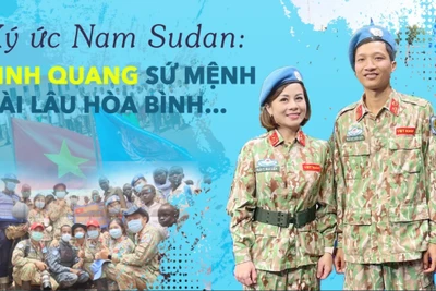 Ký ức Nam Sudan: Vinh quang sứ mệnh dài lâu hòa bình