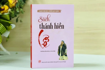 Cuốn "Sách thánh hiền - Lễ" được Nhà xuất bản Chính trị quốc gia Sự thật xuất bản lần thứ hai, có sửa chữa, bổ sung.