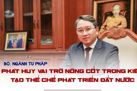 Bộ, ngành tư pháp – Phát huy vai trò nòng cốt trong kiến tạo thể chế phát triển đất nước
