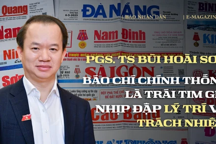 Báo chí là trái tim giữ nhịp đập lý trí và trách nhiệm 