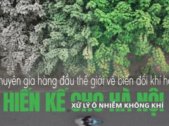 Chuyên gia hàng đầu thế giới về biến đổi khí hậu hiến kế cho Hà Nội xử lý ô nhiễm không khí