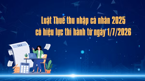 [Video] 21 khoản thu nhập nào được miễn thuế từ 1/7? 