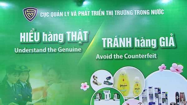 [Video] Đẩy lùi hàng giả, hàng nhái - trách nhiệm của cộng đồng