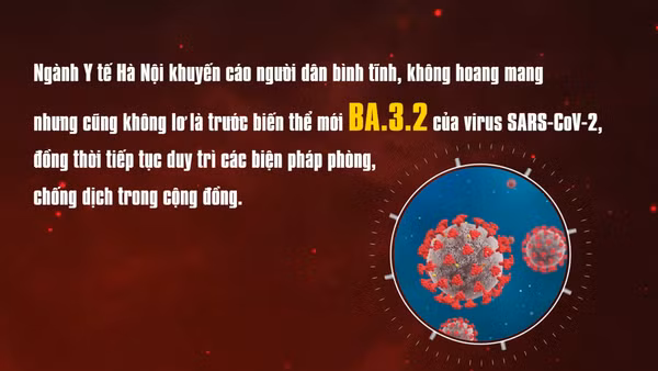 [Video] Ngành Y tế Hà Nội khuyến cáo người dân không hoang mang, không chủ quan trước biến thể mới của COVID-19