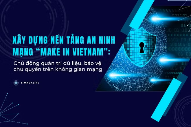 Chủ động quản trị dữ liệu, bảo vệ chủ quyền trên không gian mạng