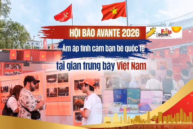 Hội báo Avante 2026: Ấm áp tình cảm bạn bè quốc tế tại gian trưng bày Việt Nam