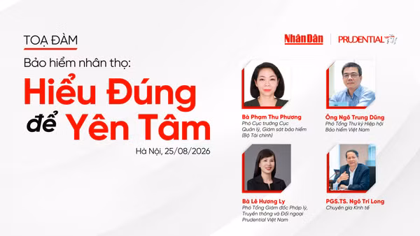 Tọa đàm: "Bảo hiểm nhân thọ: Hiểu đúng để yên tâm"