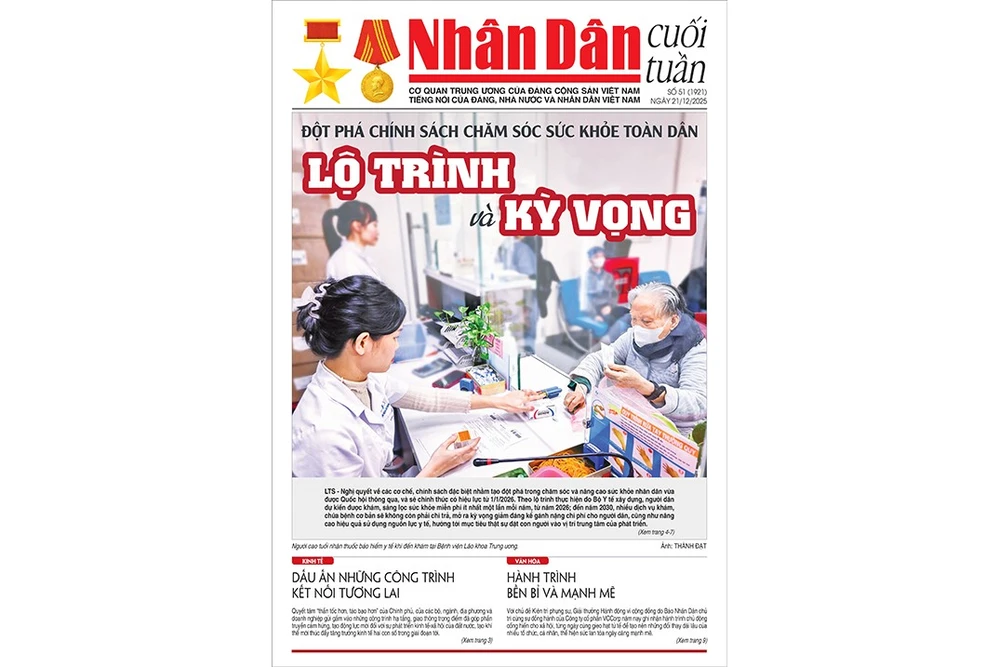  Đón đọc Nhân Dân cuối tuần số 51 (Phát hành từ ngày 19/12) 