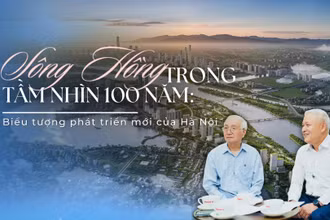 Sông Hồng trong tầm nhìn 100 năm: Biểu tượng phát triển mới của Hà Nội