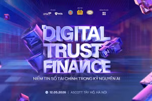 Diễn đàn “Digital Trust in Finance 2026 - Xây dựng niềm tin số tài chính trong kỷ nguyên AI” sẽ diễn ra tại Hà Nội vào ngày 12/5.