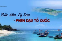 Đặc khu Lý Sơn – phên dậu Tổ quốc