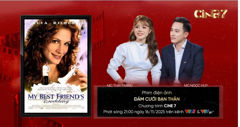 Cine7 giới thiệu “Đám cưới bạn thân”- sức hút bền lâu của một rom-com Hollywood