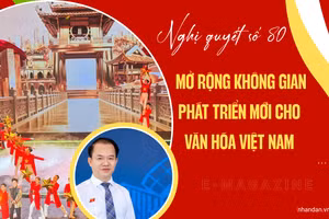 Nghị quyết số 80-NQ/TW mở rộng không gian phát triển mới cho văn hóa Việt Nam