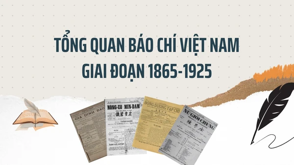 Tổng quan Báo chí Việt Nam giai đoạn 1865-1925