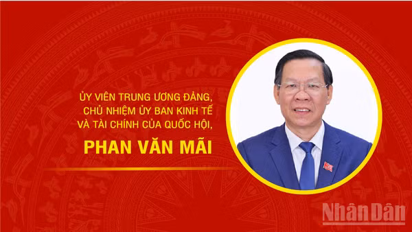 [Infographic] Tiểu sử Chủ nhiệm Ủy ban Kinh tế và Tài chính của Quốc hội Phan Văn Mãi