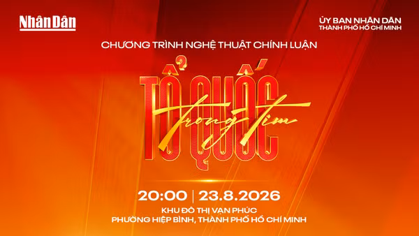 Chương trình nghệ thuật chính luận “Tổ quốc trong tim” sẽ diễn ra tại Thành phố Hồ Chí Minh vào 20 giờ ngày 23/8/2026. (Ảnh: Ban tổ chức)