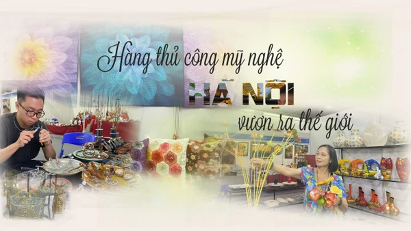 Thi Đua Yêu Nước Trong Giai Đoạn Mới Hàng Thủ Công Mỹ Nghệ Hà Nội Vươn Ra Thế Giới