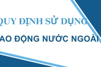 Sửa đổi quy định sử dụng lao động nước ngoài làm việc tại Việt Nam 