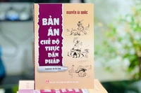 Tác phẩm "Bản án chế độ thực dân Pháp" của lãnh tụ Nguyễn Ái Quốc-Hồ Chí Minh.