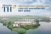 Tập đoàn TH: Tiên phong kinh tế tuần hoàn, cùng Việt Nam hướng đến Net Zero 