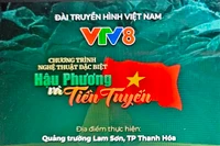 "Hậu phương và tiền tuyến" trên VTV8.