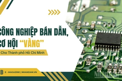Công nghiệp bán dẫn - Cơ hội “vàng” cho Thành phố Hồ Chí Minh 