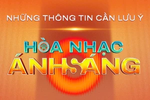 Những lưu ý quan trọng khi tham gia Hòa nhạc Ánh sáng