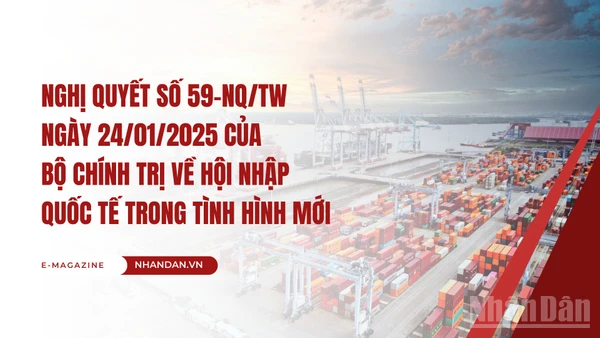 Nghị quyết số 59-NQ/TW ngày 24/01/2025 của Bộ Chính trị về hội nhập quốc tế trong tình hình mới