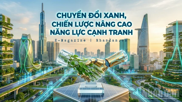 Chuyển đổi xanh, chiến lược nâng cao năng lực cạnh tranh