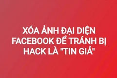 Xóa ảnh đại diện Facebook để tránh bị hack là "tin giả"