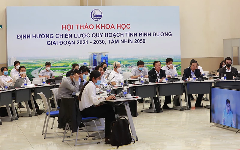 Hội thảo khoa học “Định hướng chiến lược quy hoạch tỉnh Bình Dương giai đoạn 2021-2030, tầm nhìn đến năm 2050”.
