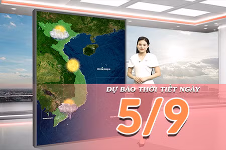 [Video] Dự báo thời tiết ngày 5/9/2026: Bắc Bộ và Trung Bộ nắng nóng dần thu hẹp, Nam Bộ chiều tối đón mưa dông 