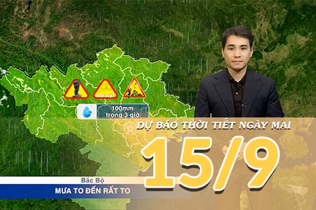 [Video] Dự báo thời tiết đêm nay và ngày mai 15/9/2026: Mưa lớn diện rộng ở Bắc Bộ, Trung Bộ 