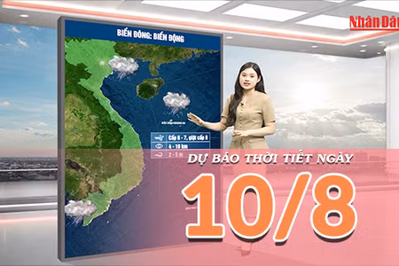 [Video] Dự báo thời tiết ngày 10/8/2026: Nắng nóng gia tăng ở Bắc Bộ và Trung Bộ, Nam Bộ mưa dông về chiều 