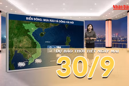 [Video] Dự báo thời tiết đêm nay và ngày mai 30/9/2026: Nắng nóng trên diện rộng tại Bắc Bộ và Trung Bộ