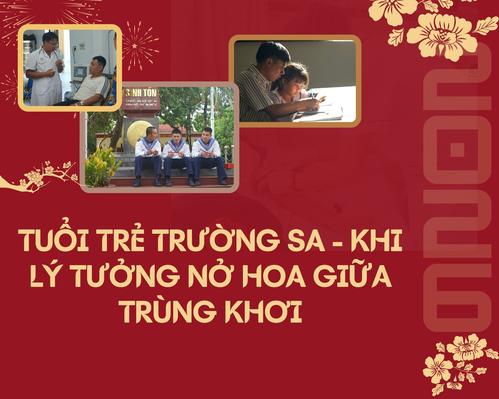Tuổi trẻ Trường Sa - khi lý tưởng nở hoa giữa trùng khơi