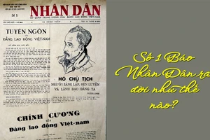 Số 1 Báo Nhân Dân ra đời như thế nào?