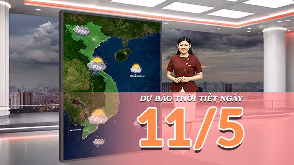 [Video] Dự báo thời tiết ngày 11/5/2026: Bắc Bộ duy trì mưa dông, Nam Bộ tiếp tục nắng nóng gay gắt 