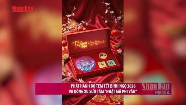 [Video] Phát hành bộ tem Tết Bính Ngọ 2026 và đồng xu sưu tầm “Nhật Mã Phi Vân”