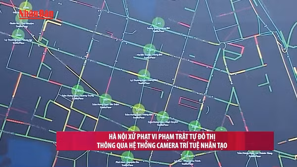 [Video] Hà Nội xử phạt vi phạm trật tự đô thị thông qua hệ thống camera trí tuệ nhân tạo