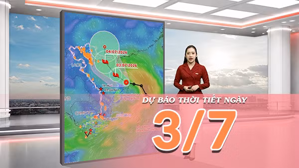 [Video] Dự báo thời tiết ngày 3/7/2026: Áp thấp nhiệt đới có khả năng mạnh lên thành bão số 1, mưa dông gia tăng từ Bắc Bộ đến Nam Bộ 