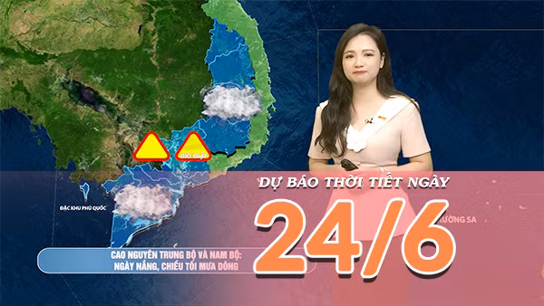[Video] Dự báo thời tiết ngày 24/6/2026: Bắc Bộ và Trung Bộ đỉnh điểm của nắng nóng, Nam Bộ mưa dông về chiều tối 