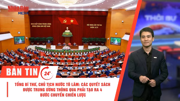 [Video] Thời sự 24h ngày 20/7/2026: Tổng Bí thư, Chủ tịch nước Tô Lâm: Các quyết sách được Trung ương thông qua phải tạo ra 4 bước chuyển chiến lược