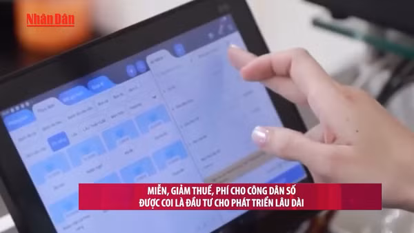[Video] Miễn, giảm thuế, phí cho công dân số được coi là đầu tư cho phát triển lâu dài