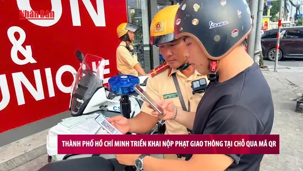 [Video] Thành phố Hồ Chí Minh: Triển khai nộp phạt giao thông tại chỗ qua mã QR 
