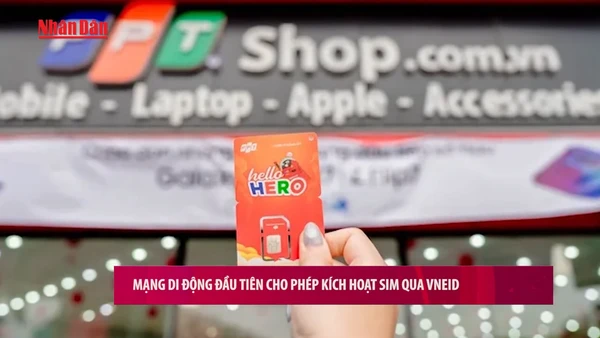 [Video] Mạng di động đầu tiên cho phép kích hoạt SIM qua VNeID