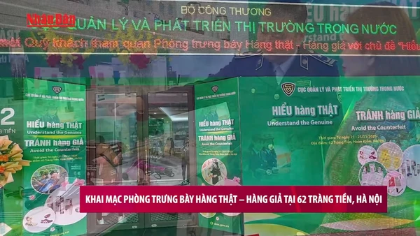 [Video] Khai mạc phòng trưng bày hàng thật – hàng giả tại 62 Tràng Tiền, Hà Nội