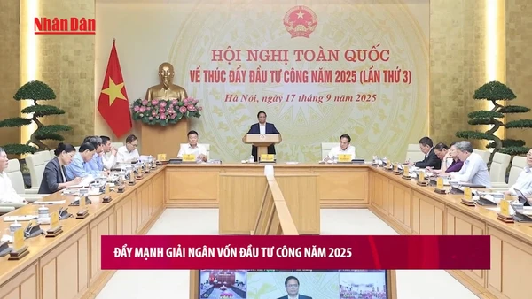 [Video] Đẩy mạnh giải ngân vốn đầu tư công năm 2025 
