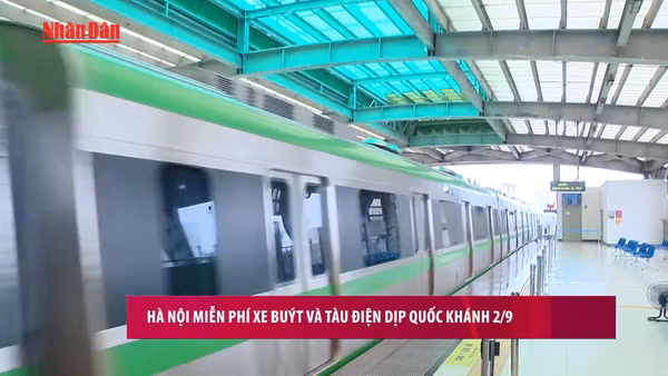 [Video] Hà Nội miễn phí xe buýt và tàu điện dịp Quốc khánh 2/9 